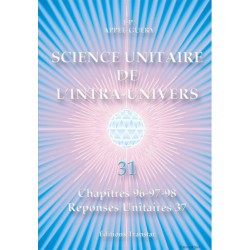 Science Unitaire de l'Intra-Univers de IJP. Appel-Guéry tome 31