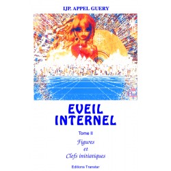 Éveil Internel de IJP. Appel-Guéry tome2